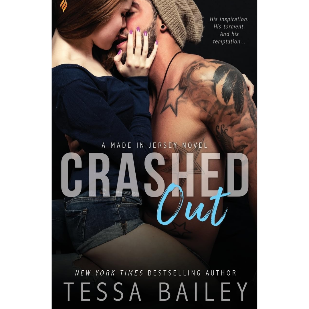 Crashed Out By Tessa Bailey