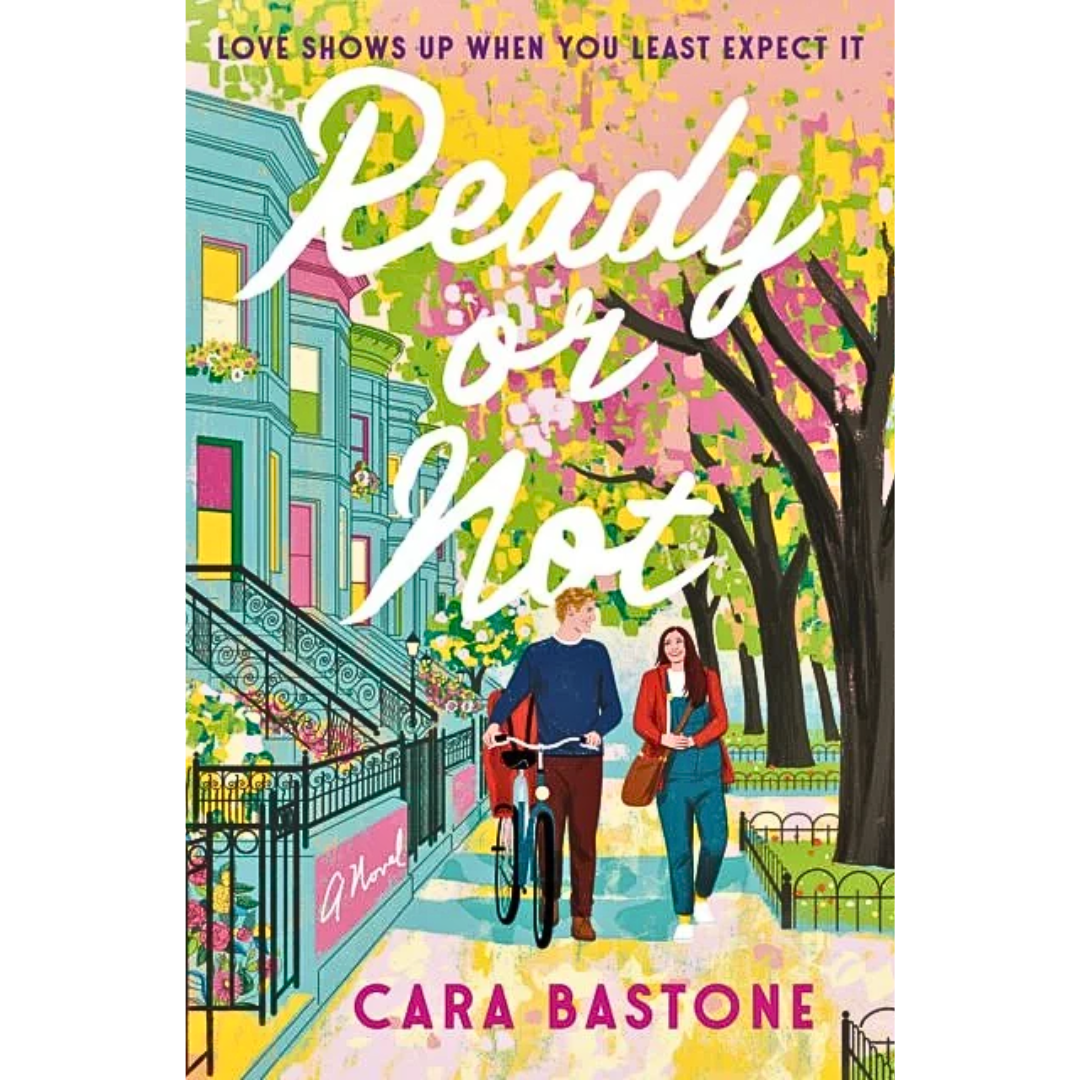 Ready or Not By Cara Bastone