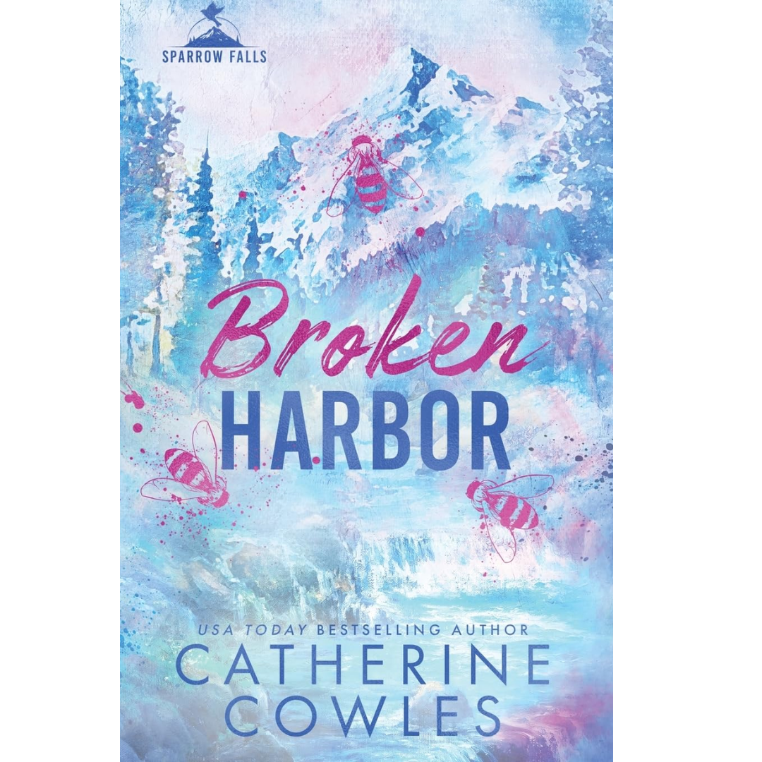 Broken Harbor By Catherine Cowles