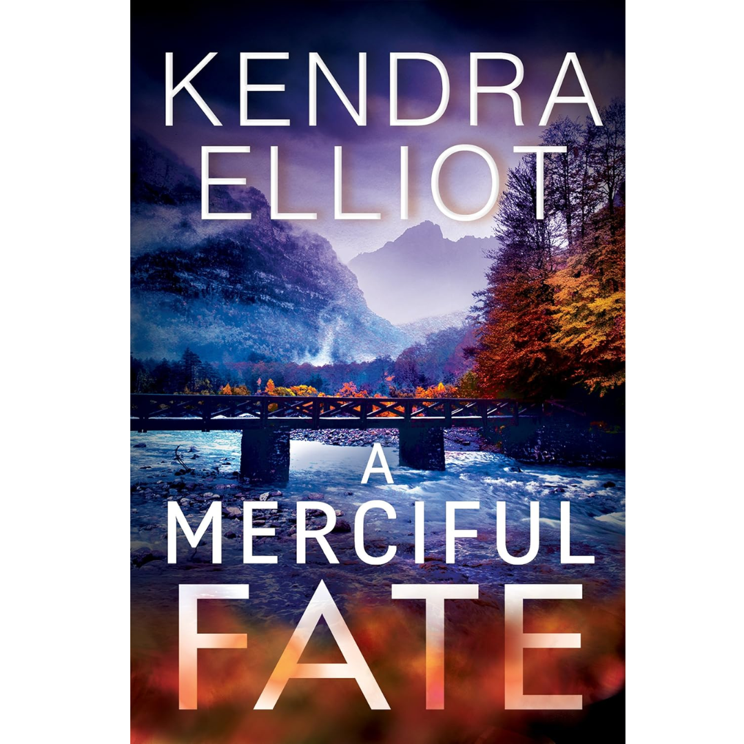 A Merciful Fate By Kendra Elliot
