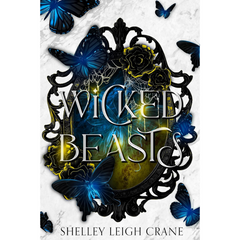 Wicked Beasts By Shelley Leigh Crane