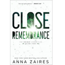 Close Remembrance By Anna Zaires