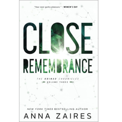 Close Remembrance By Anna Zaires