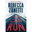 You Can Run By Rebecca Zanetti