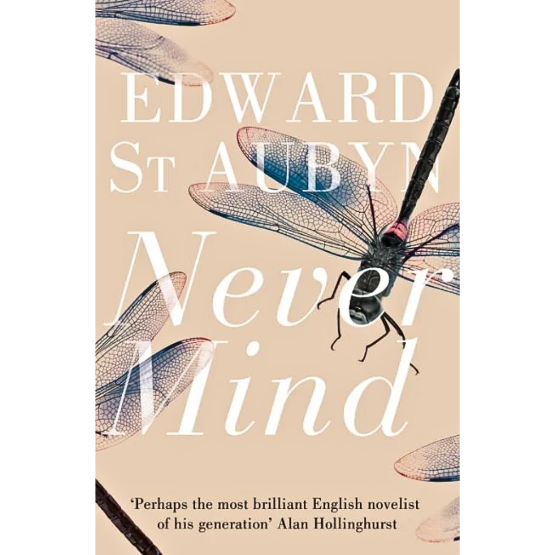 Never Mind By Edward St. Aubyn