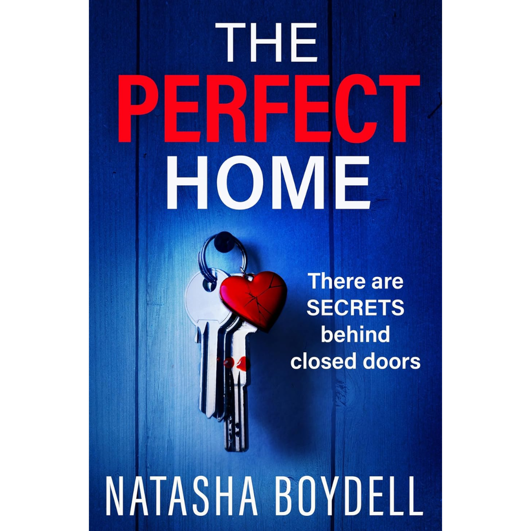 The Perfect Home By Natasha Boydell