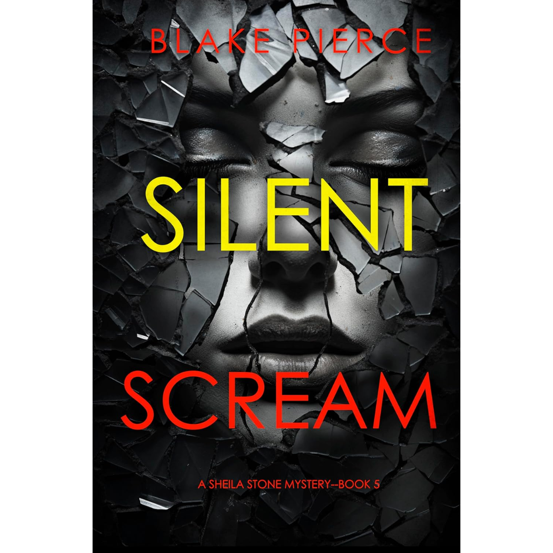Silent Scream By Blake Pierce