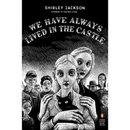 We Have Always Lived in the Castle By Shirley Jackson