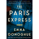 The Paris Express By Emma Donoghue