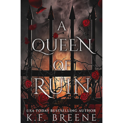 A Queen of Ruin By K.F. Breene