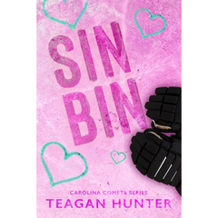 Sin Bin By Teagan Hunter