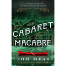 Cabaret Macabre By Tom Mead