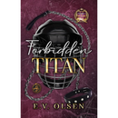 Forbidden Titan By E.V. Olsen