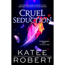 Cruel Seduction By Katee Rober