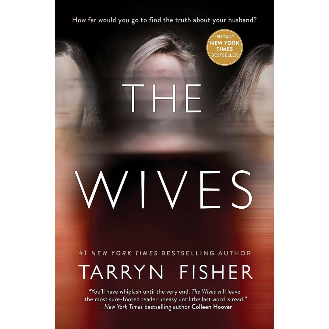 The Wives By Tarryn Fisher