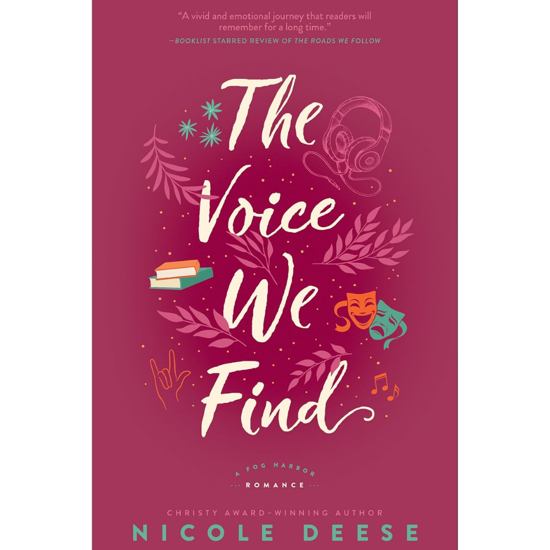 The Voice We Find By Nicole Deese
