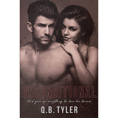 Unconditional By Q.B. Tyler