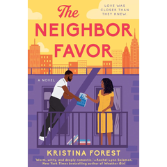 The Neighbor Favor By Kristina Forest