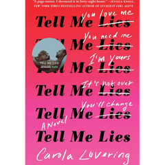 Tell Me Lies By Carola Lovering