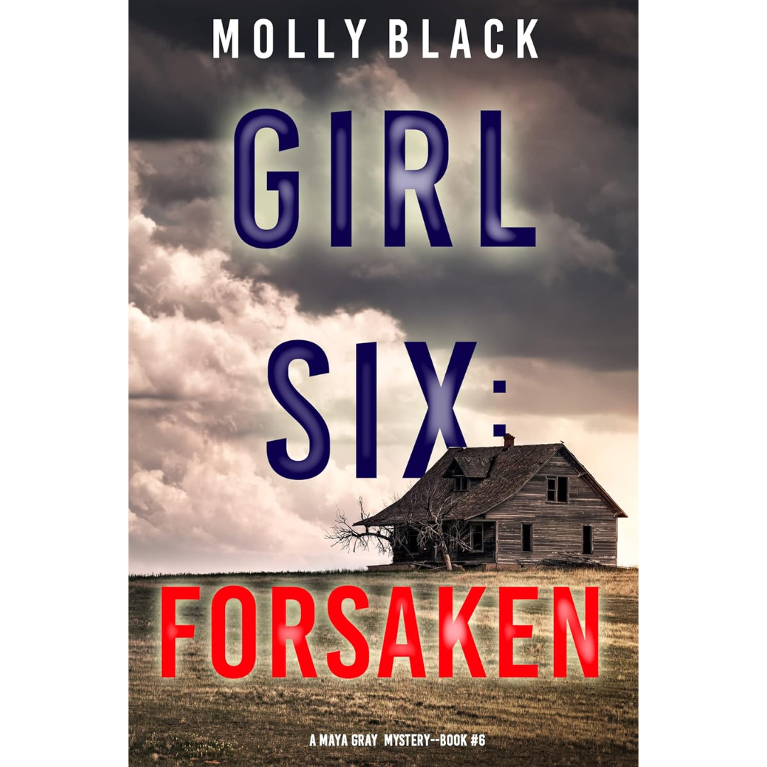 Girl Six Forsaken By Molly Black