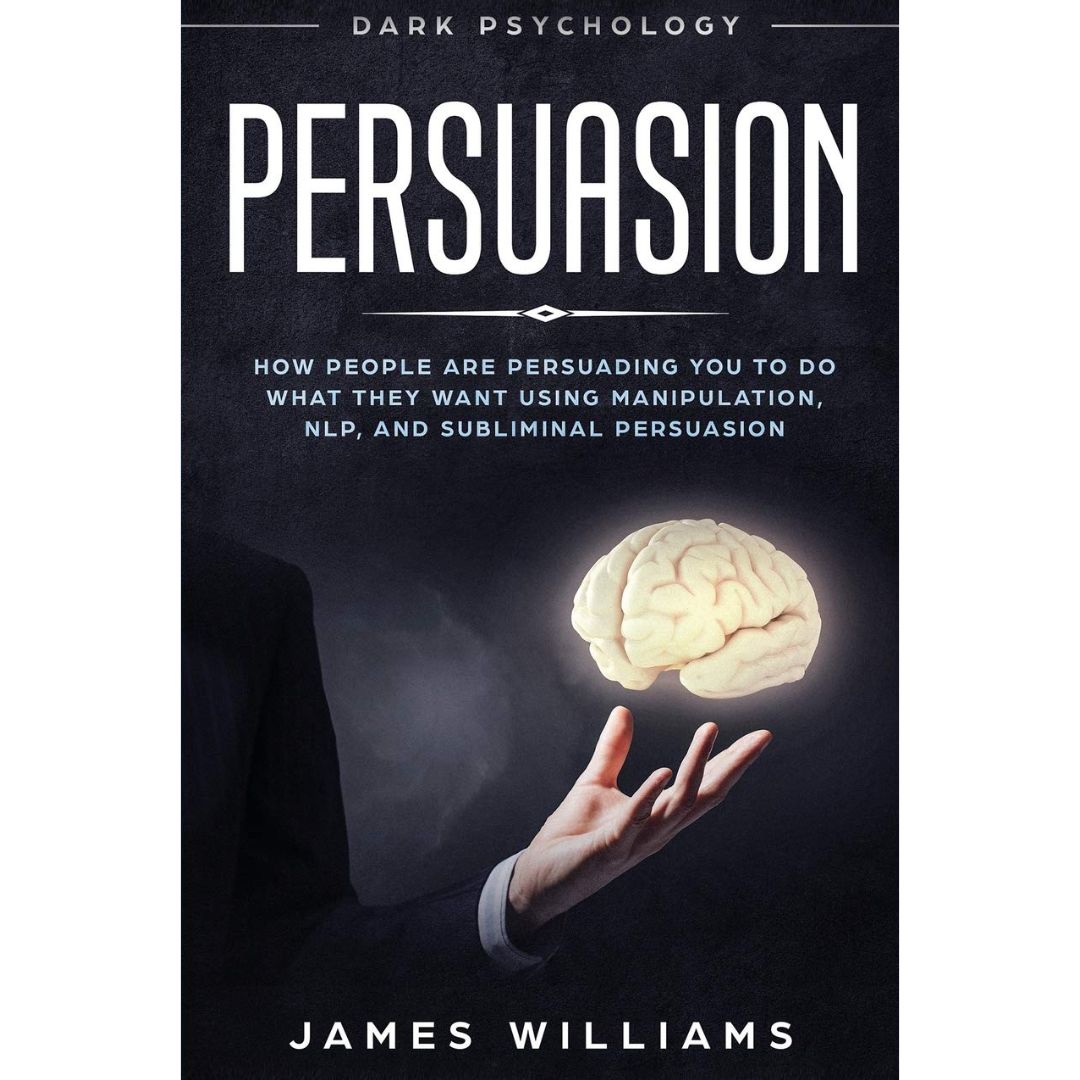 Persuasion By James W. Williams