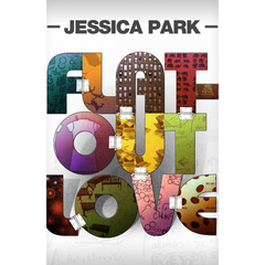 Flat-Out Love By Jessica Park
