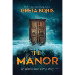 The Manor By Greta Boris