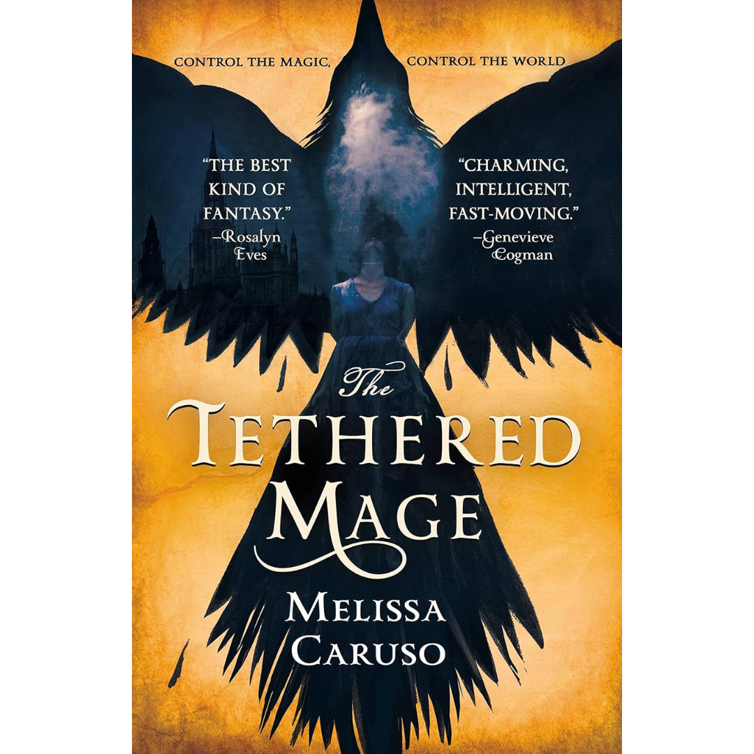 The Tethered Mage By Melissa Caruso