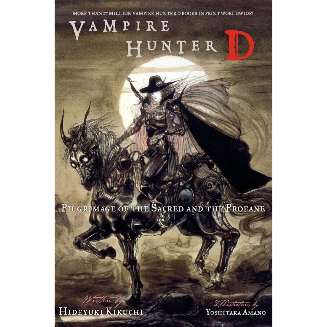 Vampire Hunter D Volume 6: Pilgrimage of the Sacred and the Profane By Hideyuki Kikuchi