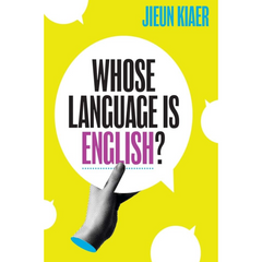 Whose Language Is English By Jieun Kiaer
