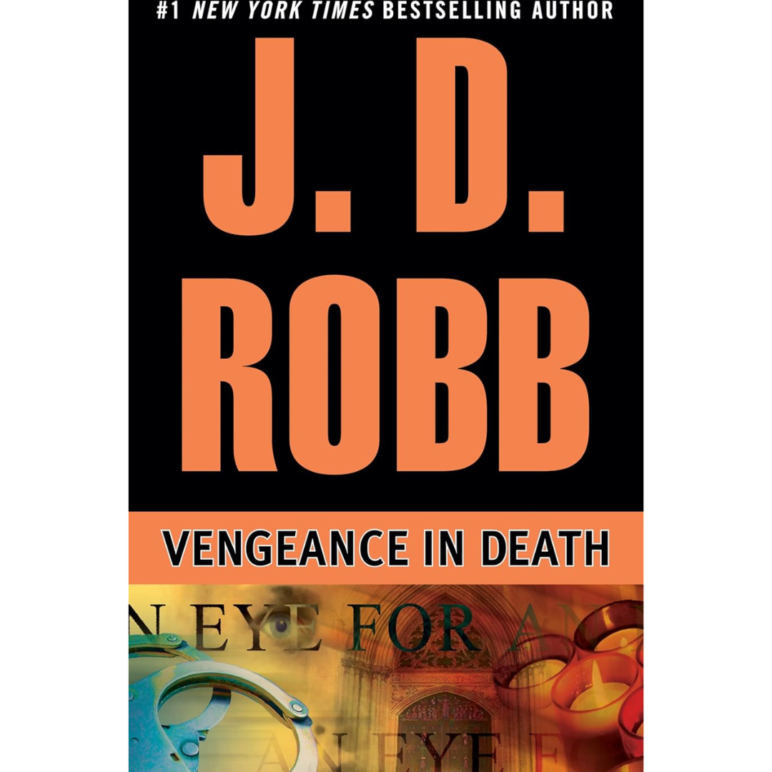 Vengeance in Death By J. D. Robb