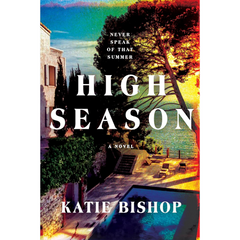 High Season By Katie Bishop