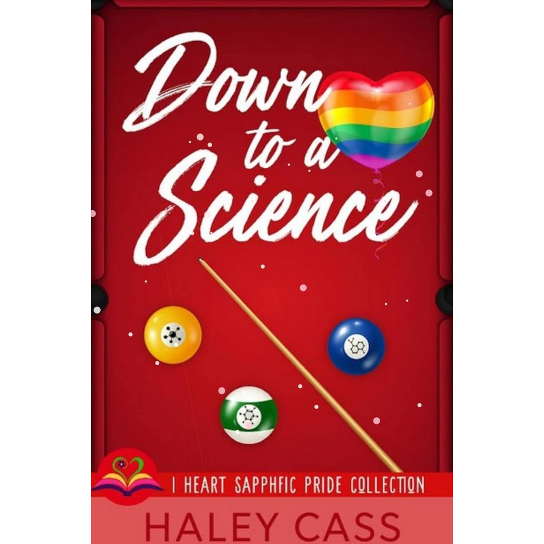 Down to a Science By Haley Cass