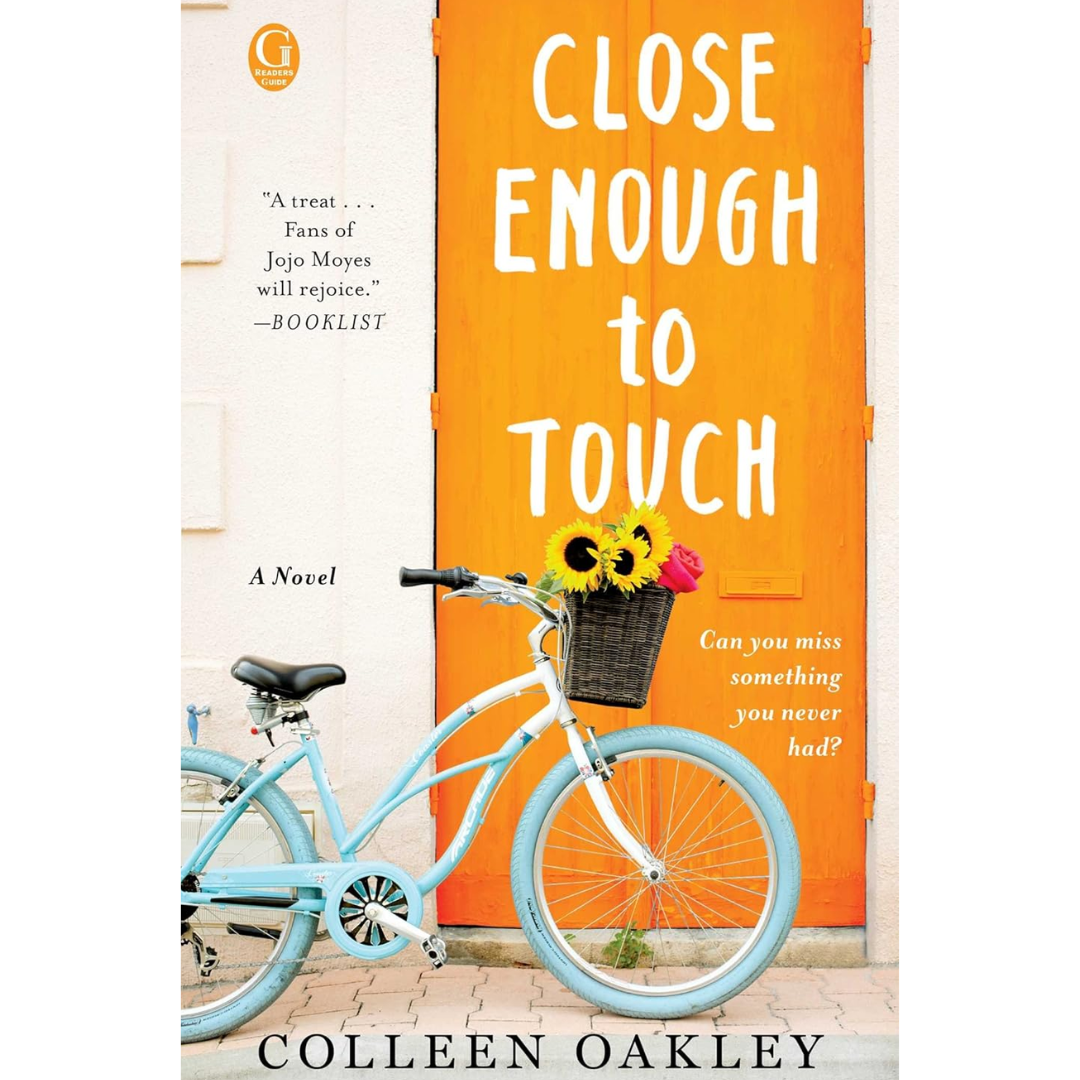 Close Enough to Touch By Colleen Oakley