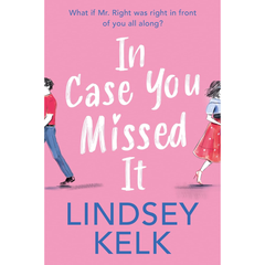 In Case You Missed It By Lindsey Kelk