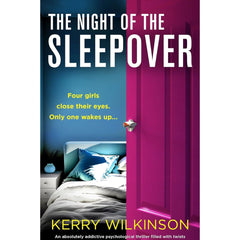 The Night of the Sleepover By Kerry Wilkinson