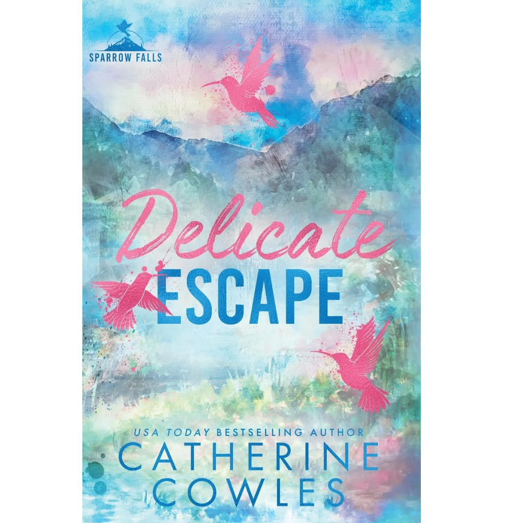 Delicate Escape By Catherine Cowles
