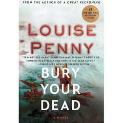 Bury Your Dead By Louise Penny