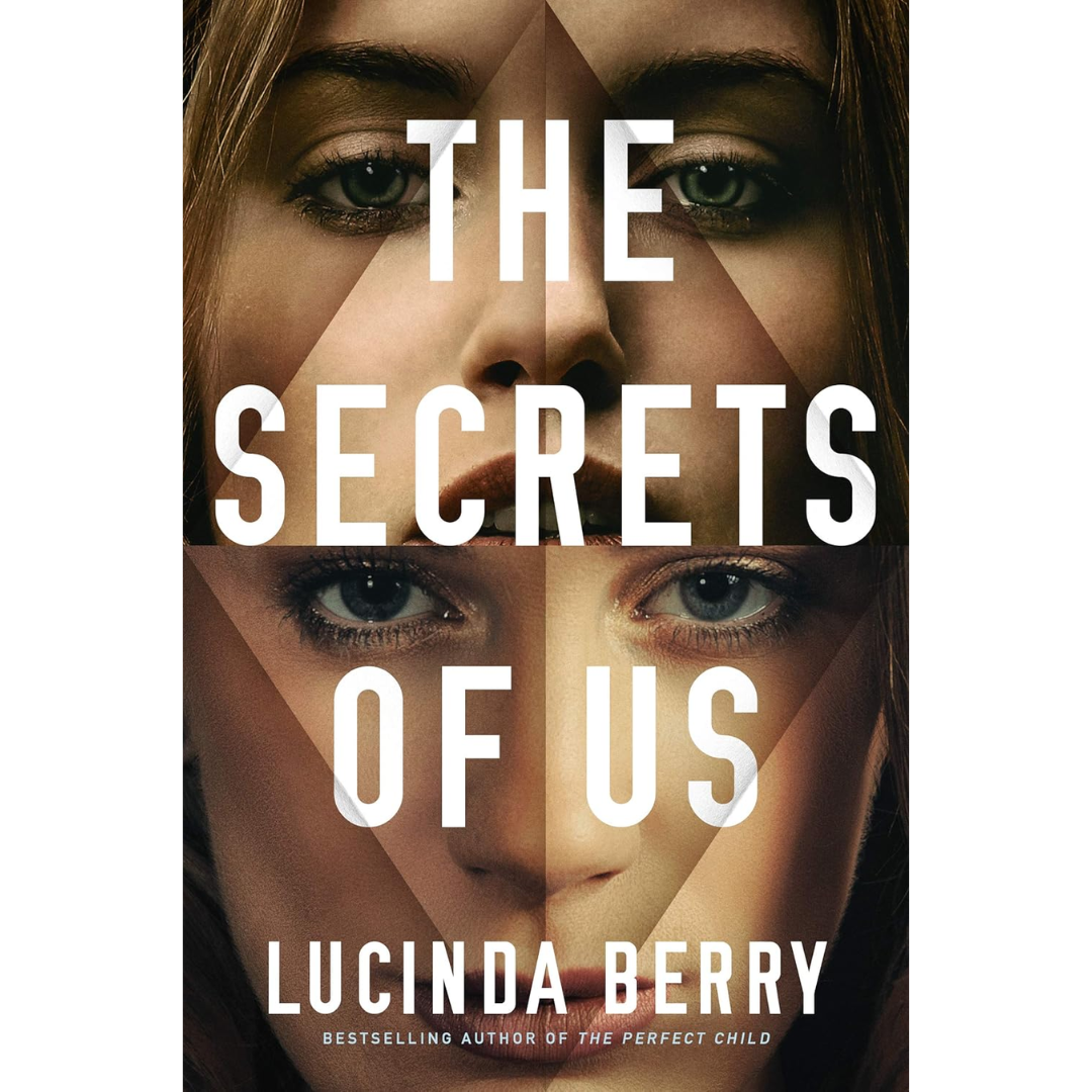 The Secrets of Us By Lucinda Berry