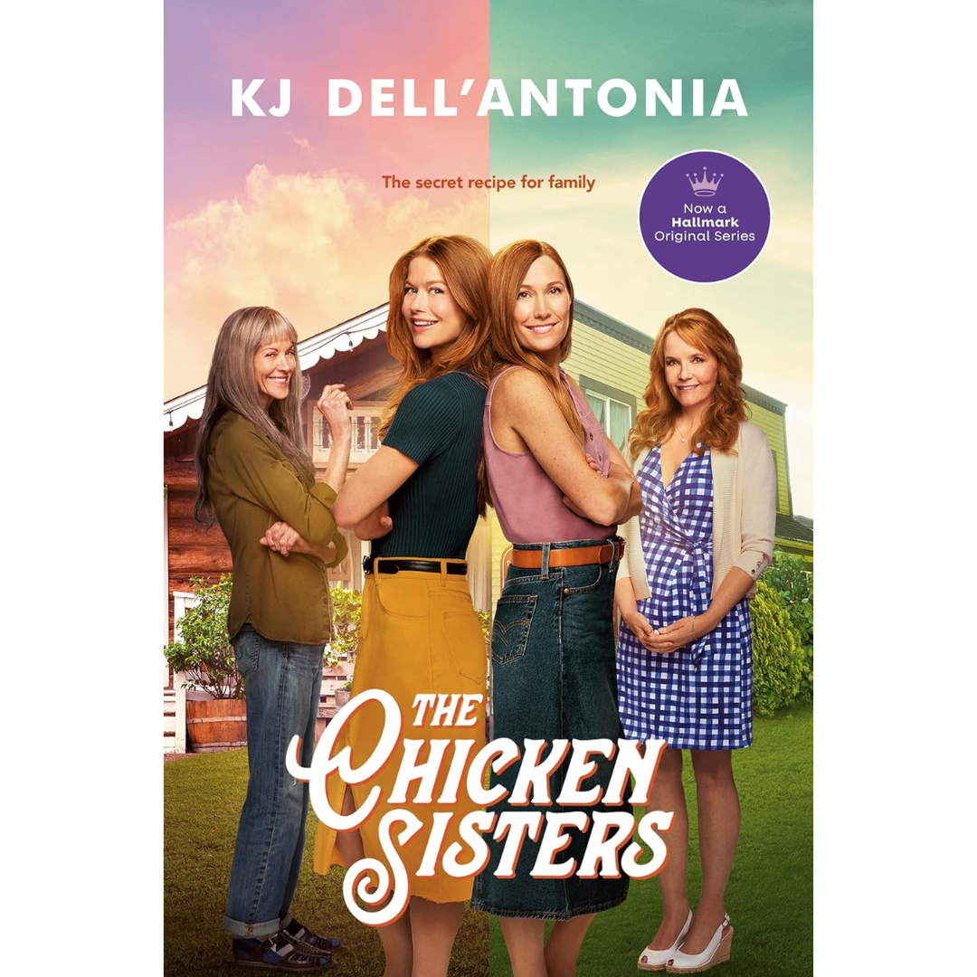 The Chicken Sisters By K.J. Dell'Antonia