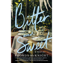 Bitter and Sweet By Rhonda McKnight