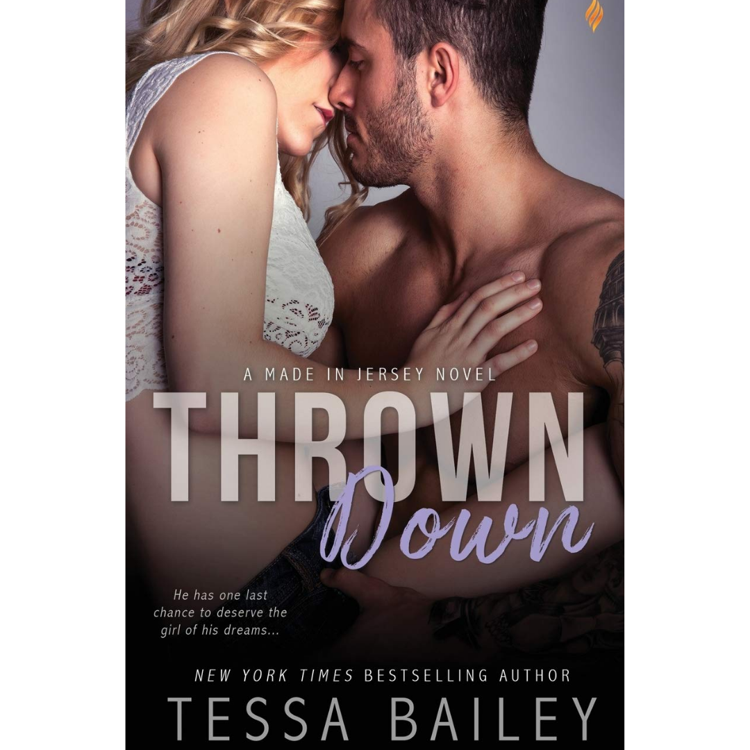 Thrown Down By Tessa Bailey