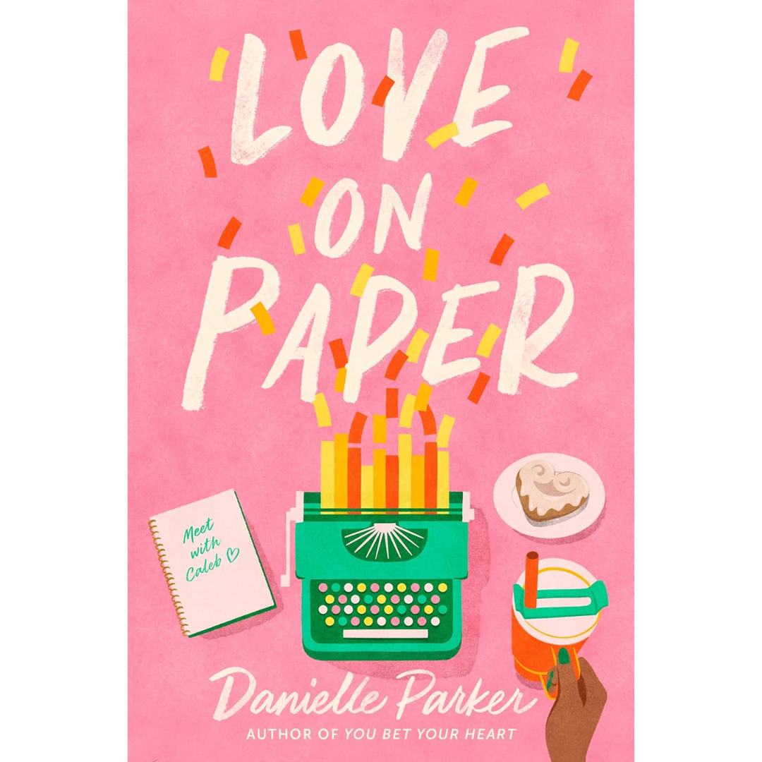 Love on Paper By Danielle Parker