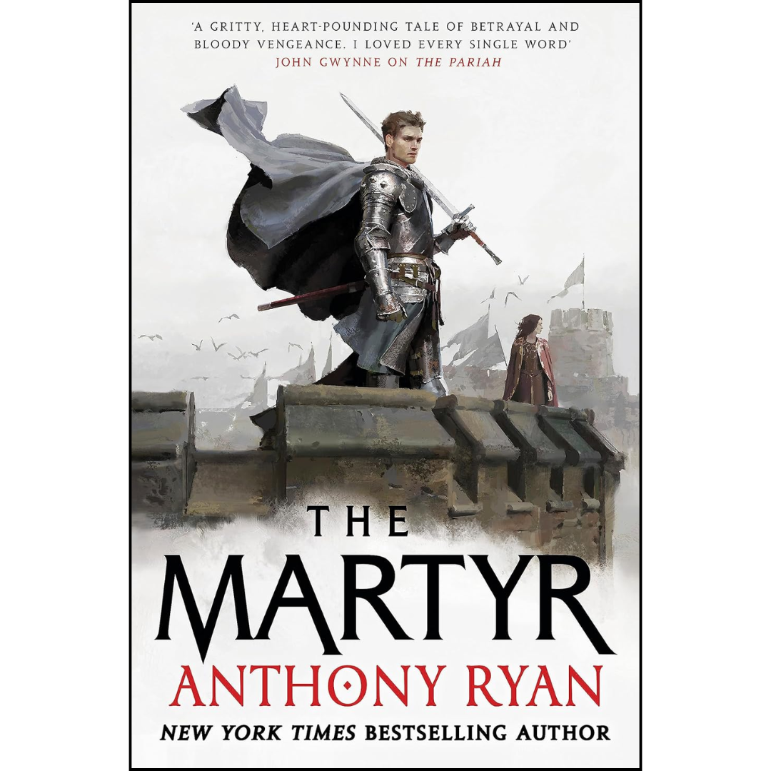 The Martyr By Anthony Ryan