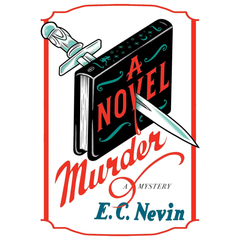 A Novel Murder A Mystery By E.C. Nevin