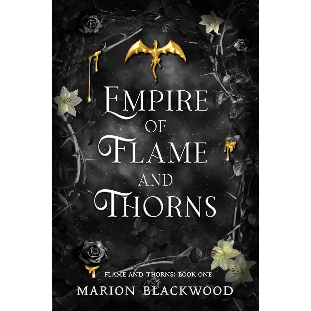 Empire of Flame and Thorns By Marion Blackwood