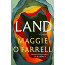 Land By Maggie O'Farrell
