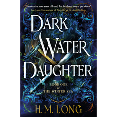 Dark Water Daughter By H.M. Long