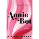 Annie Bot By Sierra Greer