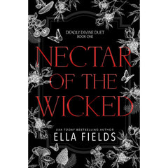 Nectar of the Wicked By Ella Fields